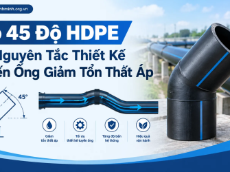 Co 45 Độ HDPE V&agrave; Nguy&ecirc;n Tắc Thiết Kế Tuyến Ống Giảm Tổn Thất &Aacute;p