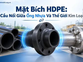 Mặt B&iacute;ch HDPE: Cầu Nối Giữa Ống Nhựa V&agrave; Thế Giới Kim Loại
