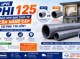 Ống uPVC Phi 125: Khi N&agrave;o Nh&agrave; Bạn Thực Sự Cần N&acirc;ng Cấp Từ Phi 110 L&ecirc;n?