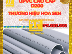 ỐNG UPVC D200 NHỰA HOA SEN-GIÁ RẺ NHẤT