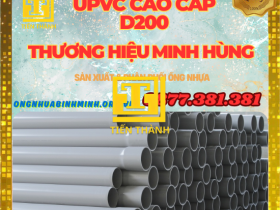 ỐNG UPVC D200 NHỰA MINH HÙNG-GIÁ RẺ NHẤT