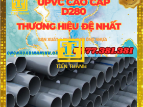ỐNG UPVC D280 NHỰA ĐỆ NHẤT-GIÁ RẺ NHẤT