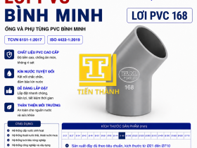 LƠI PVC 168 B&Igrave;NH MINH
