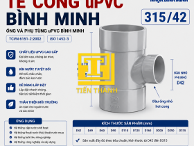 T&ecirc; Cong uPVC B&igrave;nh Minh (D42-D315) - Phụ Kiện Gia C&ocirc;ng