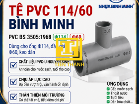 T&Ecirc; PVC 114/60 B&Igrave;NH MINH