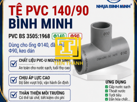 T&Ecirc; PVC 140/90 B&Igrave;NH MINH