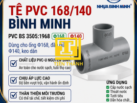 T&Ecirc; PVC 168/140 B&Igrave;NH MINH