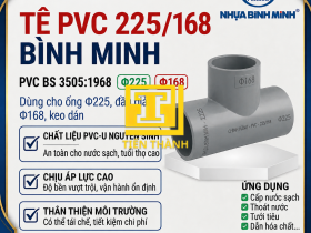 T&Ecirc; PVC 225/168 B&Igrave;NH MINH