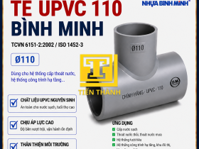 T&Ecirc; UPVC 110 B&Igrave;NH MINH