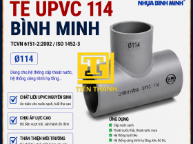 T&Ecirc; UPVC 114 B&Igrave;NH MINH