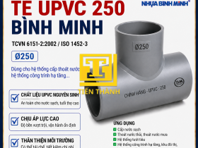 T&Ecirc; UPVC 250 B&Igrave;NH MINH