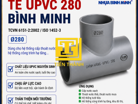 T&Ecirc; UPVC 280 B&Igrave;NH MINH