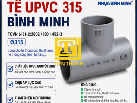T&Ecirc; UPVC 315 B&Igrave;NH MINH