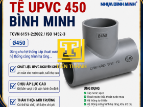 T&Ecirc; UPVC 450 B&Igrave;NH MINH